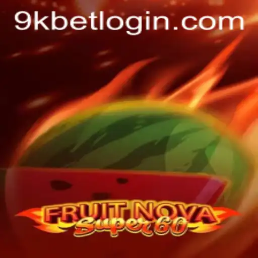 Descubra o Emocionante Mundo de FruitNovaSuper60 no 9kbet