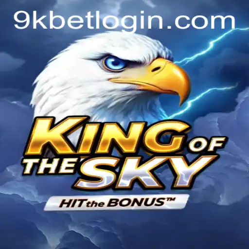 KingOfTheSky: Descubra o Novo Jogo de Aventura Empolgante da 9kbet