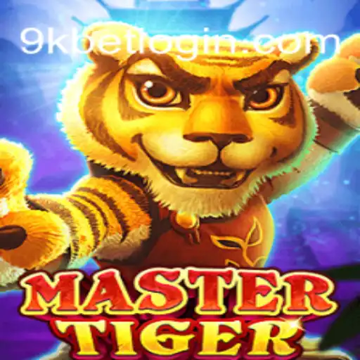 Explorando o Mundo Empolgante de MasterTiger e a Estratégia 9kbet