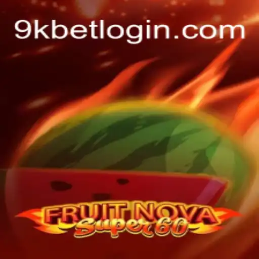 Descubra o Emocionante Mundo de FruitNovaSuper60 no 9kbet